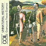 Coil - Unnatural History
