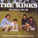 The Kinks - You Really Got Me: The Best Of The Kinks