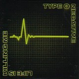 Type O Negative - Life Is Killing Me