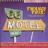 Various artists - Twang This: The Real Sound of New Country