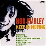 Bob Marley - Keep on Moving