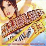 Various artists - Clubland, Vol. 13 Disc 1