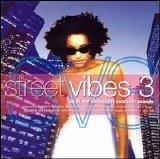 Various artists - Street Vibes, Vol. 3 Disc 1