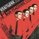 Kraftwerk - The Man Machine