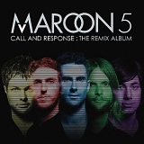 Maroon 5 - Call And Response (The Remix Album) (2008) NLT-Release