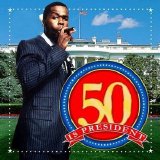 50 Cent - 50 For President