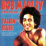 Bob Marley & The Wailers - Talking Blues