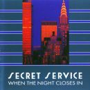 Secret Service - When The Night Closes In