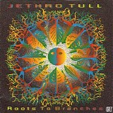 Jethro Tull - Roots To Branches