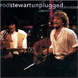 Rod Stewart - Unplugged...And Seated