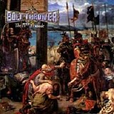 Bolt Thrower - The IVth Crusade