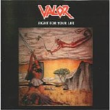 Valor - Fight For Your Life