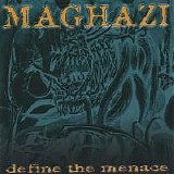 Maghazi - Define The Menace