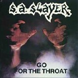 S.A.Slayer - Go For The Throat
