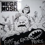 Mega Mosh - Fight The Epidemic Prince EP