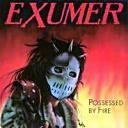 Exumer - Possessed By Fire
