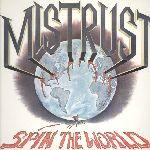Mistrust - Spin The World