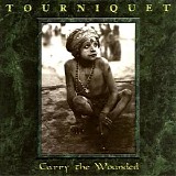 Tourniquet - Carry The Wounded EP