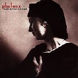 Phalanx - Look Behind The Mask