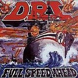 D.R.I. - Full Speed Ahead