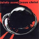 Jesus Christ - Jesus Christ