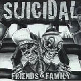 Suicidal Tendencies - Friends & Family