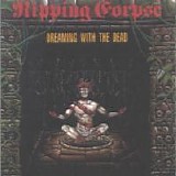 Ripping Corpse - Dreaming with the Dead