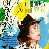 Gato Barbieri - Latino America -