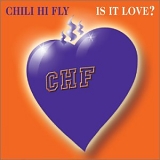 Is it Love? - Chili Hifly