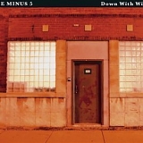 Minus 5 - Down W/Wilco
