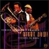 Howard Johnson & Gravity, Taj Mahal - Right Now