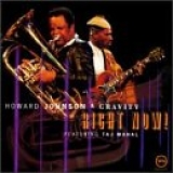 Howard Johnson & Gravity - Right Now!