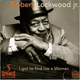 Lockwood Robert Jr. - I Got to Find Me a Woman