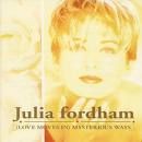 Julia Fordham - (Love Moves In) Mysterious Ways