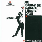 Lennie Dale - Um Show De Bossa....
