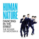 Human Nature - Dancing In The Street - The Songs Of Mowtown II