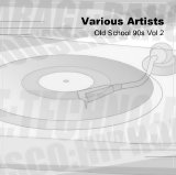 Various artists - Old School 90s Vol 2