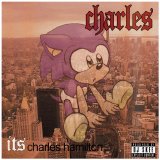 Charles Hamilton - It's Charles Hamilton