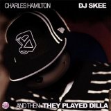 Charles Hamilton - And Then They Played Dilla
