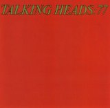 Talking Heads - Talking Heads: 77