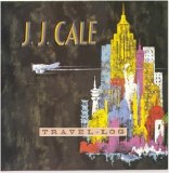 J.J. Cale - Travel-Log