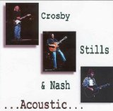 Crosby, Stills & Nash - Acoustic Concert