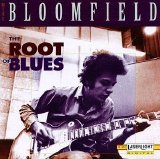 Michael Bloomfield - The Root of Blues