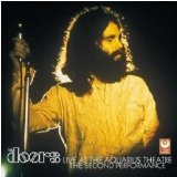 The Doors - Live At The Aquarius Theatre - The Second Performance