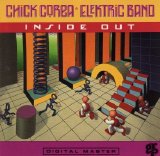 Chick Corea Elektric Band - Inside Out