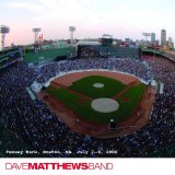 Dave Matthews Band - Live Trax Vol. 6. 7-7-2006 Fenway Park