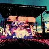 Dave Matthews Band - Live At Mile High Music Festival