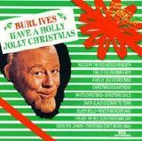 Burl Ives - Have a Holly Jolly Christmas