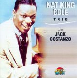 Nat King Cole Trio - With Jack Costanzo