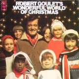 Robert Goulet - Robert Goulet's Wonderful World Of Christmas